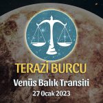 Terazi Burcu - Venüs Balık Transiti Yorumu 27 Ocak 2023