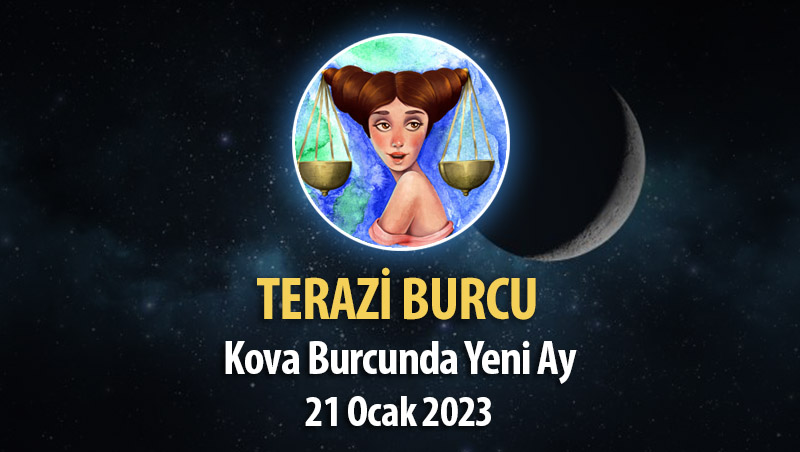 Terazi Burcu - Yeni Ay Burç Yorumu 21 Ocak 2023