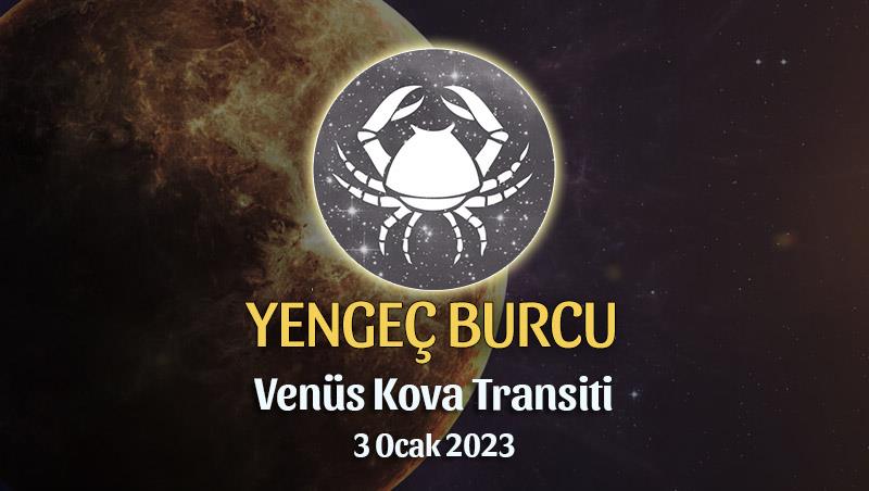 Yengeç Burcu - Venüs Transiti Burç Yorumu 3 Ocak 2023