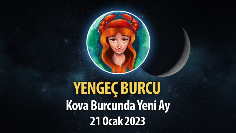 Yengeç Burcu - Yeni Ay Burç Yorumu 21 Ocak 2023