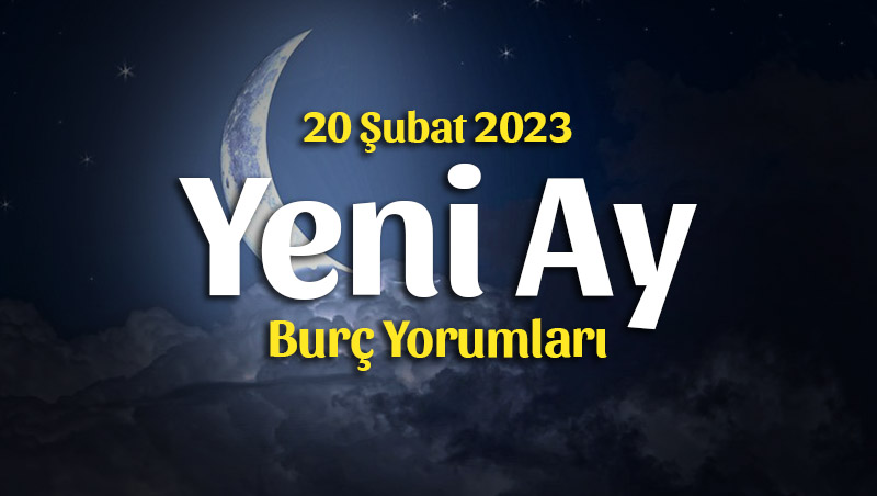 Balık Burcunda Yeni Ay Burç Yorumları – 20 Şubat 2023