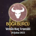 Boğa Burcu - Venüs Koç Transiti Yorumu, 20 Şubat 2023