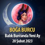 Boğa Burcu - Yeni Ay Yorumu 20 Şubat 2023