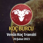 Koç Burcu - Venüs Koç Transiti Yorumu, 20 Şubat 2023