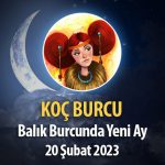 Koç Burcu - Yeni Ay Yorumu 20 Şubat 2023