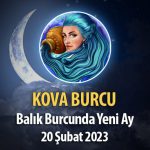 Kova Burcu - Yeni Ay Yorumu 20 Şubat 2023