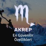 Akrep Burcu - En Güvenilir Özellikleri