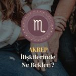 Akrep Burcu - İlişkilerinde Ne Bekler