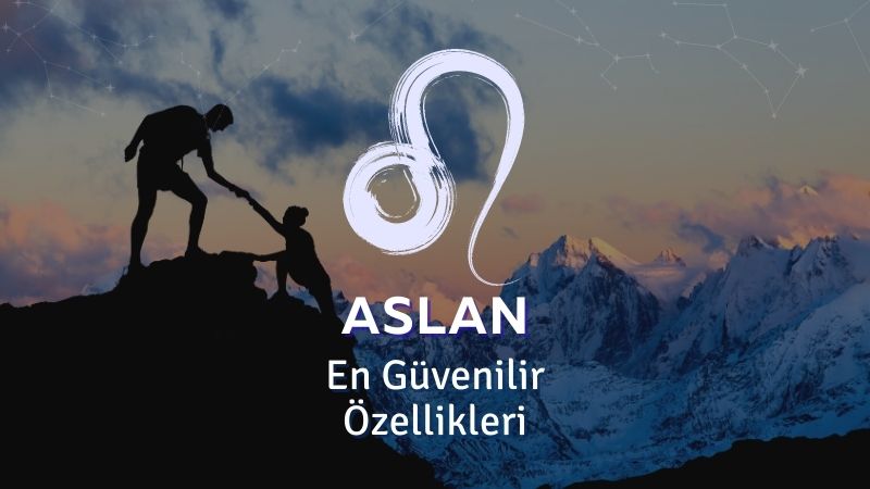 Aslan Burcu - En Güvenilir Özellikleri