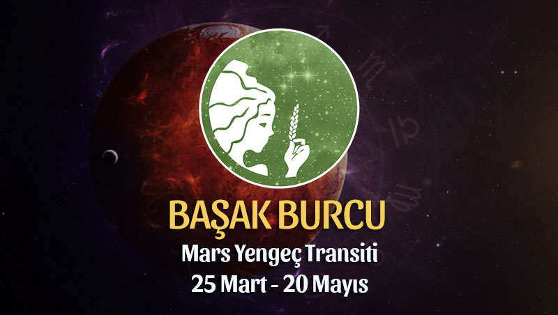 Başak Burcu - Mars Yengeç Transiti Yorumu