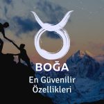 Boğa Burcu - En Güvenilir Özellikleri