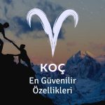 Koç Burcu - En Güvenilir Özellikleri