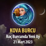 Kova Burcu - Yeni Ay Burç Yorumu 21 Mart 2023