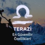 Terazi Burcu - En Güvenilir Özellikleri