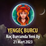 Yengeç Burcu - Yeni Ay Burç Yorumu 21 Mart 2023
