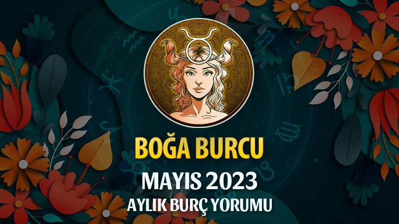 Boğa Burcu Mayıs 2023 Yorumu