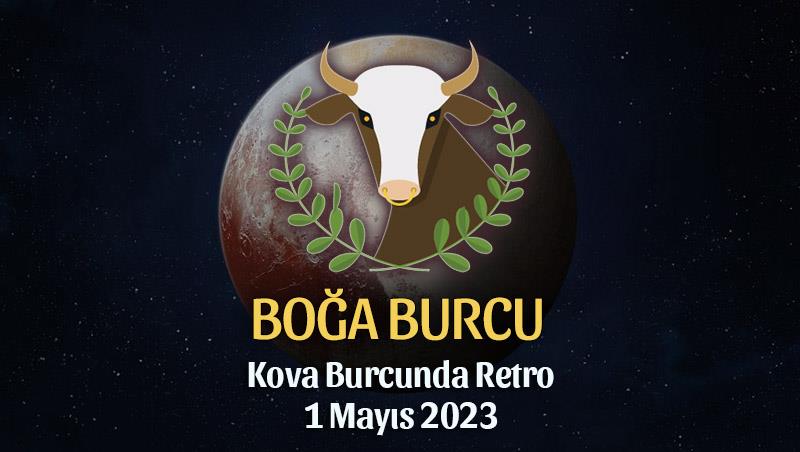 Boğa Burcu - Plüton Retrosu Burç Yorumları 1 Mayıs 2023