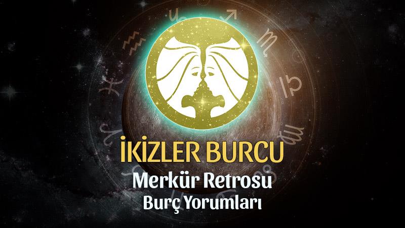 İkizler Burcu - Merkür Retrosu Burç Yorumu 21 Nisan 2023