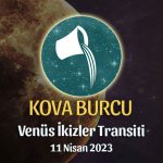 Kova Burcu - Venüs İkizler Transiti Yorumu