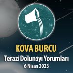 Kova Burcu - Dolunay Burç Yorumu 6 Nisan 2023