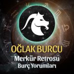 Oğlak Burcu - Merkür Retrosu Burç Yorumu 21 Nisan 2023