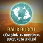 Balık Burcu - Güneş İkizler Burcunda Yorumu 21 Mayıs / 21 Haziran