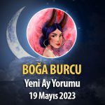 Boğa Burcu - Yeni Ay Yorumu 19 Mayıs 2023