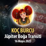 Koç Burcu - Jüpiter Boğa Transiti Burç Yorumu