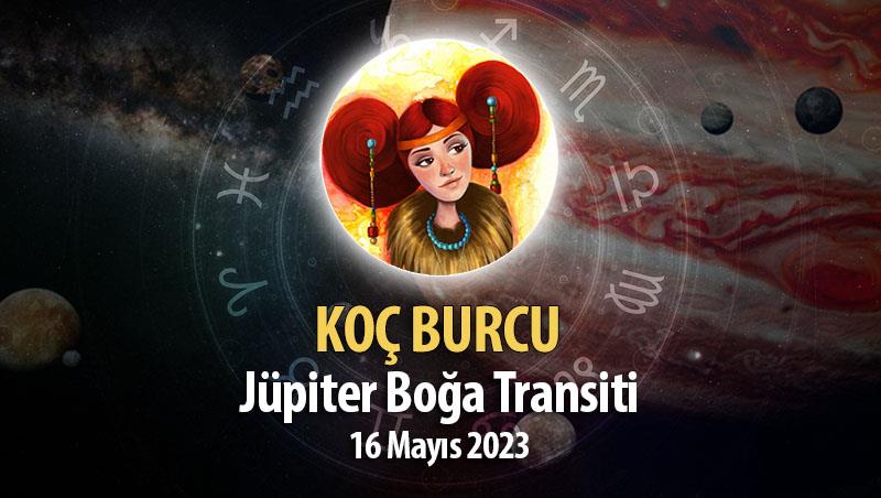 Koç Burcu - Jüpiter Boğa Transiti Burç Yorumu