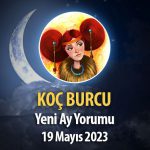 Koç Burcu - Yeni Ay Yorumu 19 Mayıs 2023
