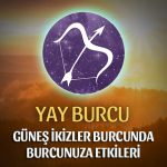 Yay Burcu - Güneş İkizler Burcunda Yorumu 21 Mayıs / 21 Haziran