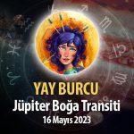 Yay Burcu - Jüpiter Boğa Transiti Burç Yorumu