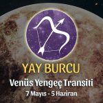Yay Burcu – Venüs Yengeç Transiti Yorumu