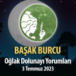 Başak Burcu - Oğlak Dolunayı Burç Yorumu