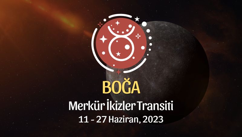 Boğa Burcu - Merkür İkizler Transiti Yorumu