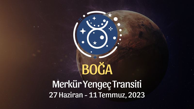 Boğa Burcu - Merkür Yengeç Transiti Yorumu