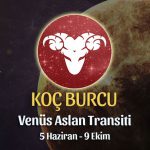 Koç Burcu - Venus Aslan Transiti Burç Yorumu 5 Haziran 2023