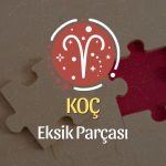 Koç Burcu Eksik Parçası