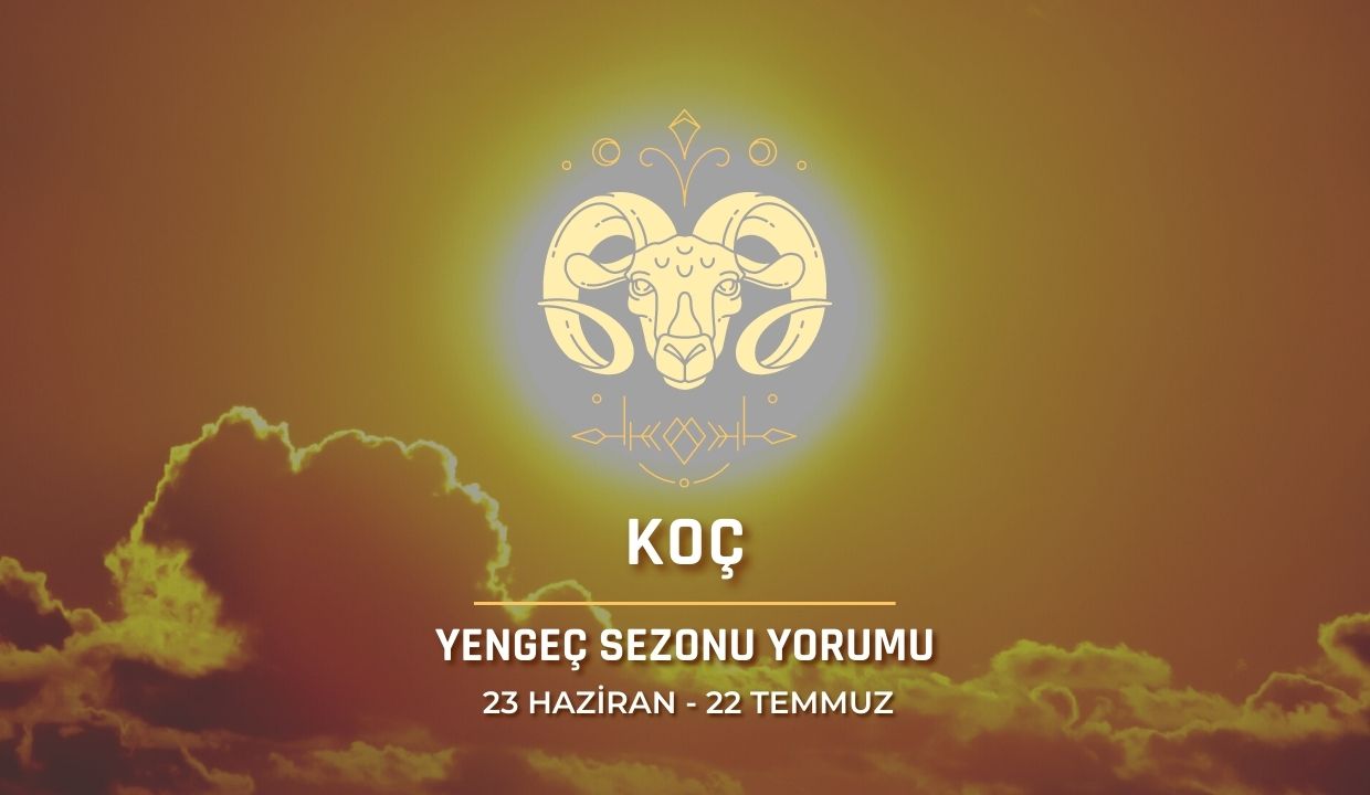 Koç Burcu - Güneş Yengeç Burcunda Burç Yorumu