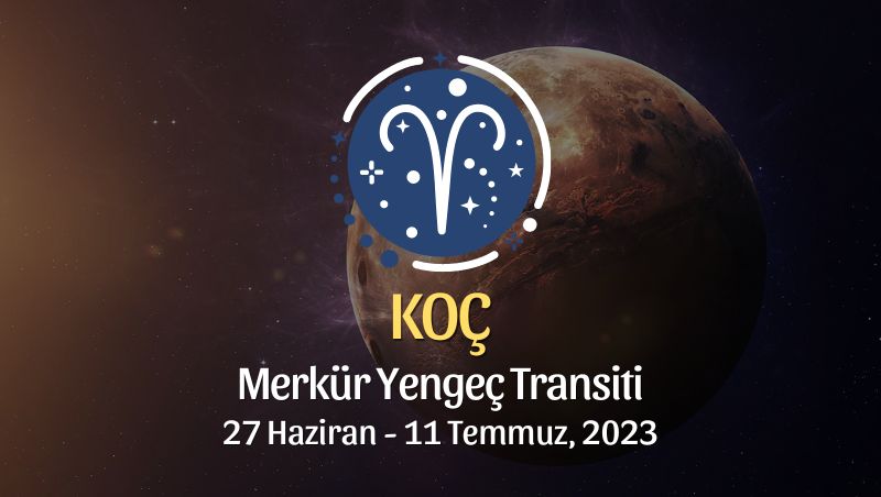 Koç Burcu - Merkür Yengeç Transiti Yorumu