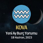 Kova Burcu - Yeni Ay Burç Yorumu 18 Haziran 2023