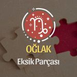 Oğlak Burcu Eksik Parçası