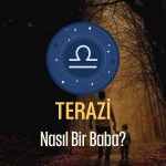 Terazi Burcu - Nasıl Bir Baba Olur ?