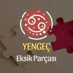 Yengeç Burcu Eksik Parçası