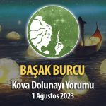 Başak Burcu - Kova Dolunay Burç Yorumu