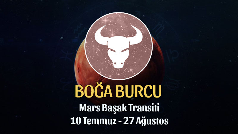 Boğa Burcu - Mars Başak Transiti Yorumu