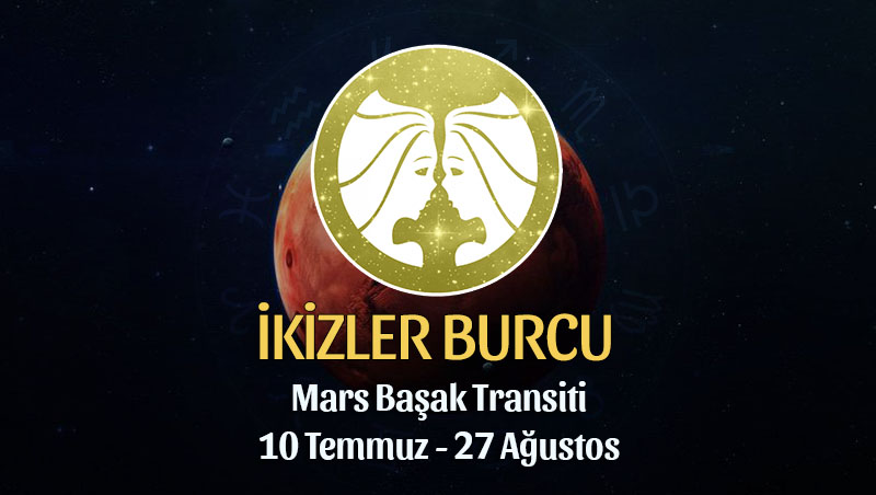 İkizler Burcu - Mars Başak Transiti Yorumu