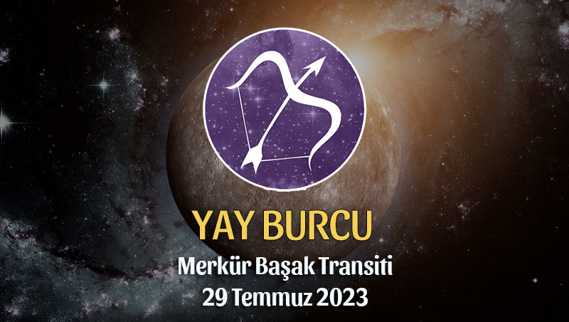 Yay Burcu - Merkür Başak Transiti Yorumu