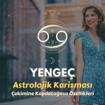 Yengeç Burcu - Çekimine Kapılacağınız Özellikleri