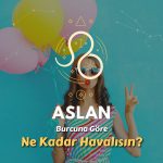 Aslan Burcu - Ne Kadar Havalısın ?